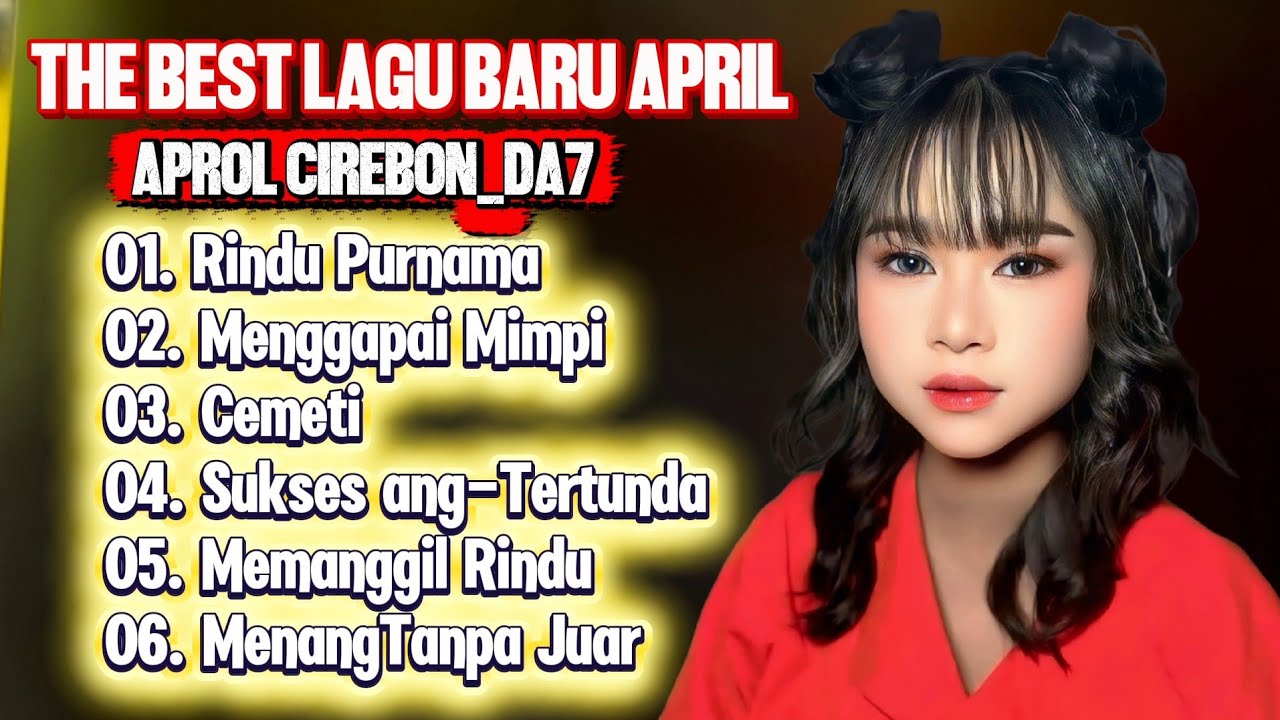APRIL DA7 FULL ALBUM TERBARU - RINDU PURNAMA - CEMETI - SUKSES YANG TERTUNDA