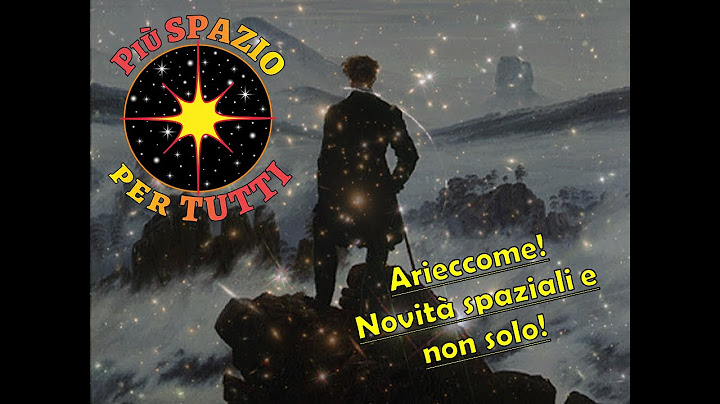 Arieccome! Novità Spaziali e non solo