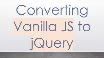 Converting Vanilla JS to jQuery