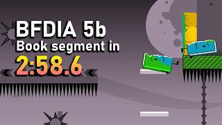 [WR] BFDIA 5b - Any% Book Segment in 2:58.60 (ft. very unlucky Any% choke)