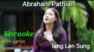 Abraham Pathian 🎤 KARAOKE +Harmony  ( Iang Len Sung )