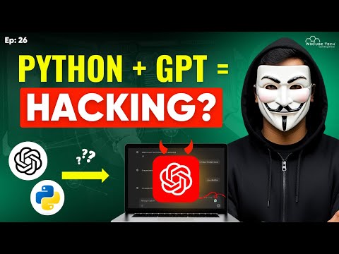TRAIN Your CHATGPT with Python to Perform HACKING Task! (Educational Purposes) Ep.26
