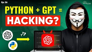 TRAIN Your CHATGPT with Python to Perform HACKING Task! (Educational Purposes) Ep.26 Profile