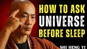 How to Ask the Universe Before Sleep to Manifest Your Desires | Shi Heng Yi Motivational Speech