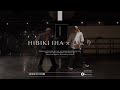 HIBIKI IHA × ひより &quot; HONEYCOMB / Ayumu Imazu &quot;@En Dance Studio SHIBUYA