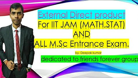 External Direct product, Group theory lecture-3, part-1