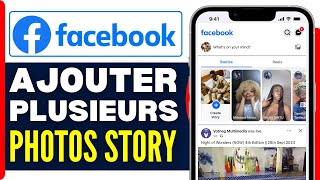 Comment Ajouter Plusieurs Photos Story Facebook En 2026