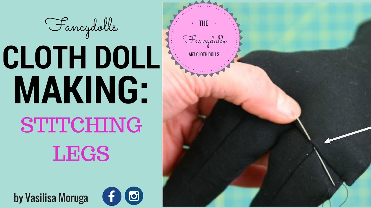 Cloth doll making How to Stitch Legs to the Cloth Doll YouTube