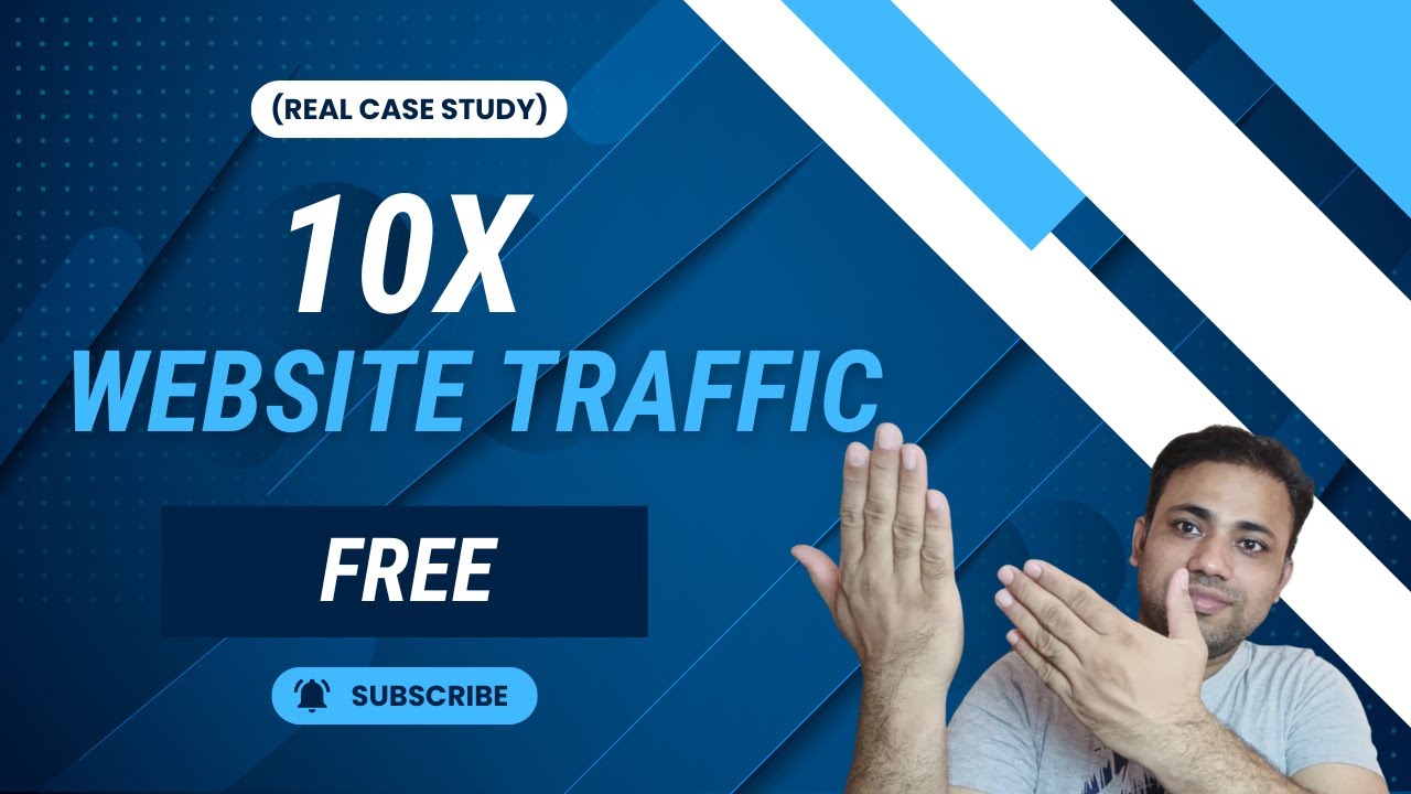 10x Your Website Traffic Free: My Proven SEO Method (Real Case Study)