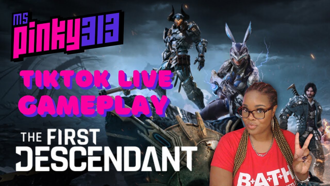 "I Am The First!" The First Descendant Gameplay! Pt. 2 🎮🎮🎮 - TikTok Livestream 7-11-24