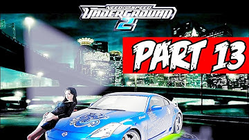 NEED FOR SPEED: UNDERGROUND 2 - WALKTHROUGH NO COMMENTARY - PART 13 - PLAYTHROUGH