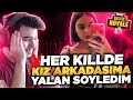 HER KİLLDE KIZ ARKADAŞIMA YALAN SÖYLEDİM! (Fortnite Türkçe)