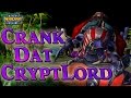 Warcraft 3 - Crank Dat CryptLord