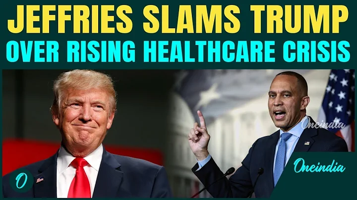 Jeffries TORCHES Trump Over Healthcare Crisis for Americans | Says ‘Republicans Have Zero Interest’