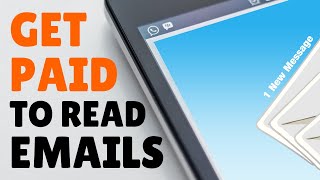 Get Paid to Read Emails for Free with These 4 Websites in 2020