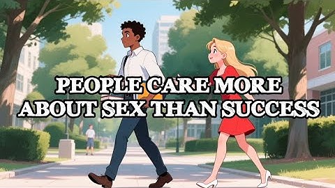 Alot Of Men Value S3X More Than Success...