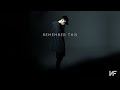NF - Remember This (Audio) Mp3 Song