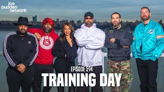 The Joe Budden Podcast Episode 594 | Training Day