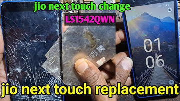 📲 Jio lyf next ls1542qwn touch problem | Jio lyf next touch change
