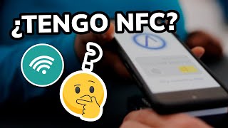 ¿Cómo saber si mi TELÉFONO tiene NFC?