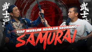 TERNYATA Prinsip Samurai Sama Dengan Prinsip Islam