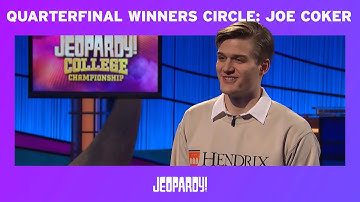 2020 College Championship Quarterfinal Winners Circle: Joe Coker | JEOPARDY!