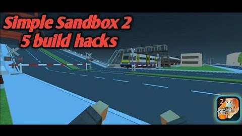 Simple Sandbox 2 | 5 build hacks ideas/concepts