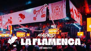 💃🏻 LA FLAMENCA TV en directo en LA RIVIERA (Madrid) | Mix de flamenquito, urbano, flamenco...
