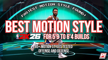 NBA 2K26 BEST MOTION STYLE TEST for 5