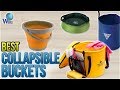 10 Best Collapsible Buckets 2018