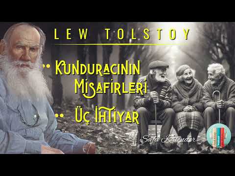 Kunduracının Misafirleri - Üç İhtiyar | Tolstoy | Sesli Hikaye