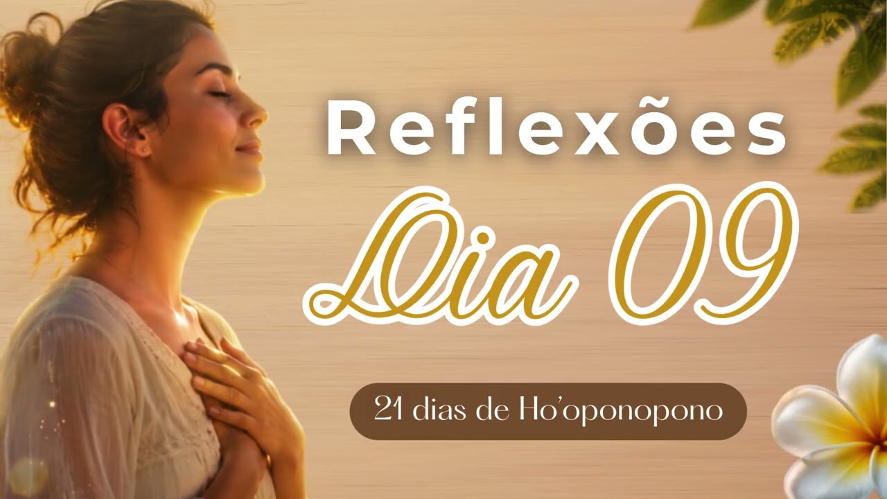 Reflexão 9:  O espelho do complexo da renúncia e a Gaiola Invisível! #21dias #hooponopono