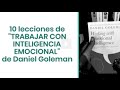 Trabajar con Inteligencia Emocional de Daniel Goleman - Aprendizajes del Libro