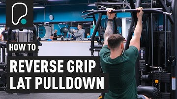 How To Do A Reverse Grip Lat Pulldown
