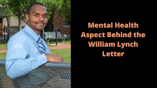Mental Health Aspect Behind the William Lynch Letter