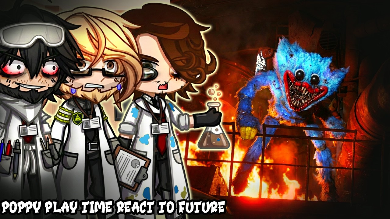 •°Poppy play time react to future°• || Poppy Playtime : Chapter 5 || - Gacha react