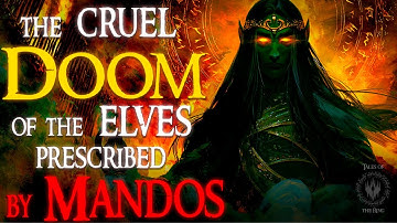 De vloek van Mandos: de angstaanjagende profetie die de Noldor verwoestte | LOTR LORE
