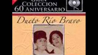 DUETO RIO BRAVO - Me dijo que volveria chords