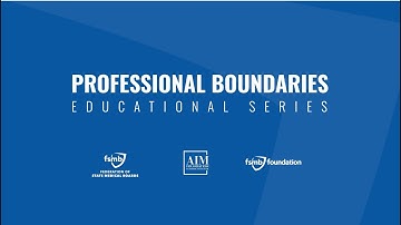 Trailer: Educational Series on Physician Professional Boundaries