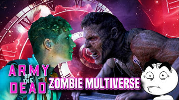 Army of the Dead: The Zombie Multiverse Explained (4 theories)