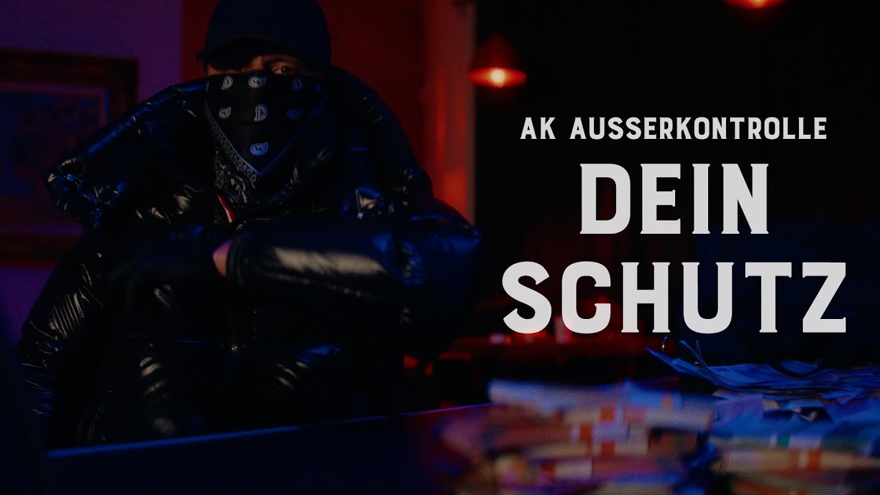 AK AUSSERKONTROLLE - DEIN SCHUTZ (prod. by Sonus030 & Dexer030) [Official Video]