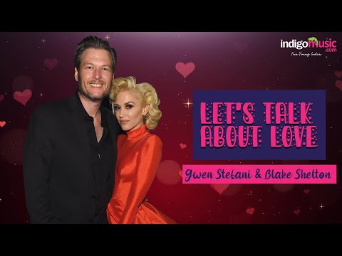 Let's Talk About Love: Gwen Stefani & Blake Shelton