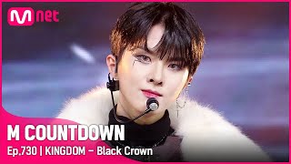 [KINGDOM - Black Crown] Comeback Stage | #엠카운트다운 EP.730 | Mnet 211028 방송