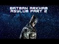 Batman Return to Arkham  Arkham Asylum Part 2