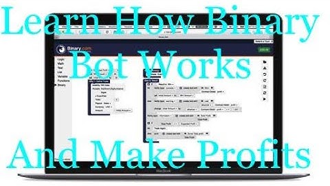 How Binary Bots work, bbot meaning and operations