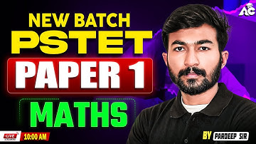 PSTET Maths Classes 2025 | New Batch for Paper 1 | Maths Class By Pardeep Sir