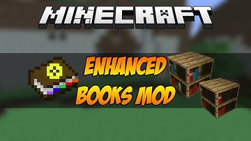★ Mod Spotlight w/ SuperMinepod! - Enhanced Books Mod! (1.4.7)