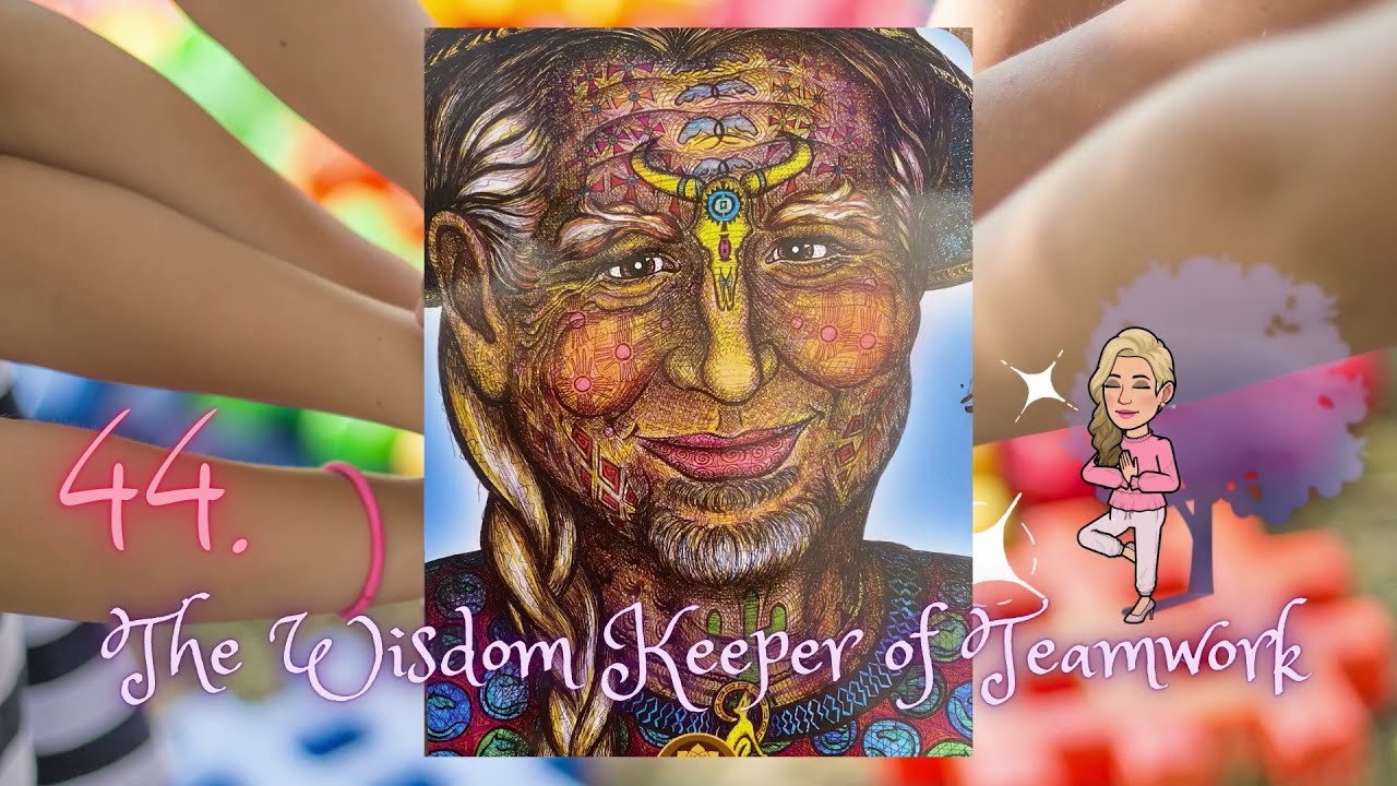 🔑44. The Wisdom Keeper of Teamwork
