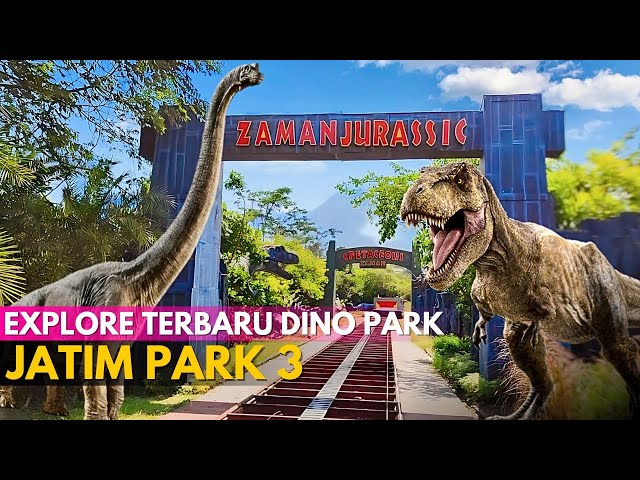 JATIM PARK 3 !! Dino Park Terbaru ‼ Jurassic Park Di Dunia Nyata class=