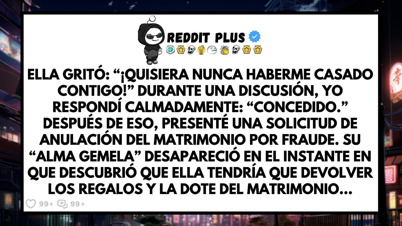 Ella Gritó  “¡Ojalá Nunca Me Hubiera Casado Contigo!” Durante Una Discusión